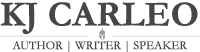 KJ Carleo-Author | Writer | Speaker
